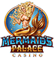 Mermaids Palace Casino