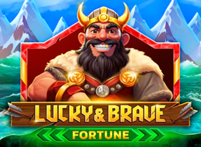 Lucky and Brave Fortune