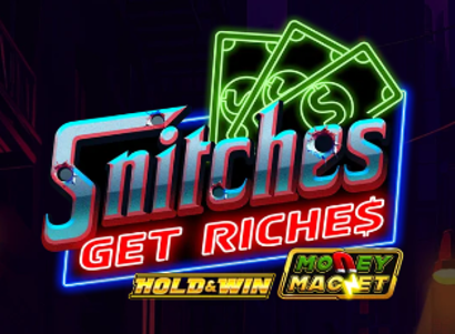Snitches Get Riches