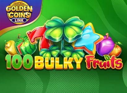 100 Bulky Fruits Golden Coins Link