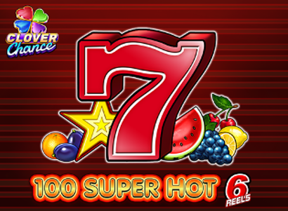 100 Super Hot 6 Reels Clover Chance