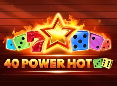 40 Power Hot Dice