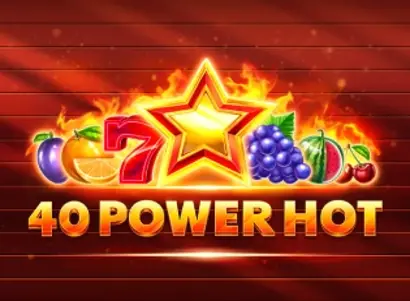 40 Power Hot