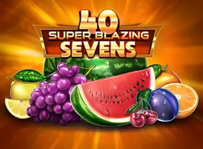 40 Super Blazing Sevens