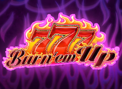 777 Burn Em Up