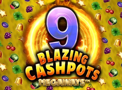 9 Blazing Cashpots Megaways