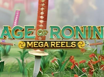 Age of Ronin Mega Reels