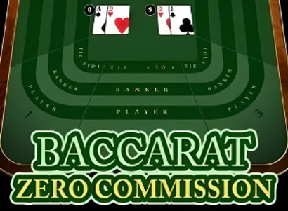 Baccarat Zero Commission