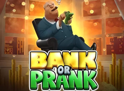 Bank or Prank