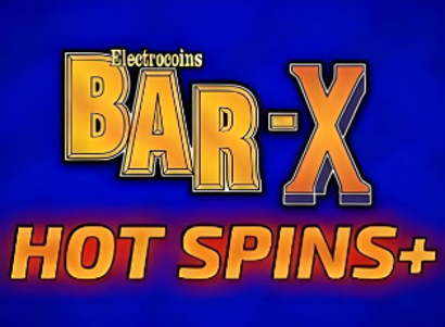 Bar X Hot Spins Plus