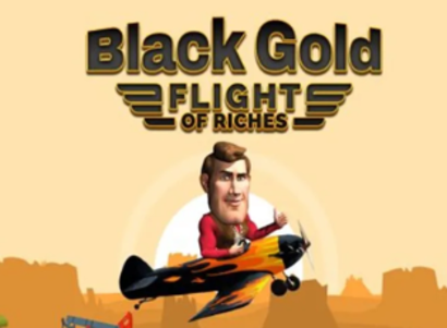 Black Gold Flight of Riches