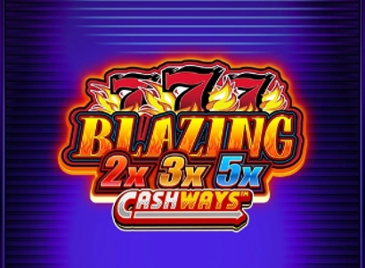 Blazing 777 2x 3x 5x Cashways