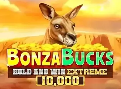 Bonza Bucks Hold and Win Extreme 10000