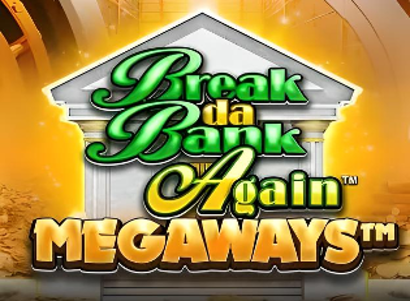 Break Da Bank Again Megaways