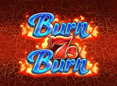 Burn 7s Burn