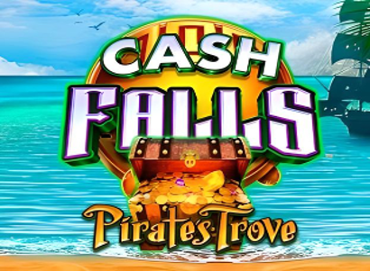 Cash Falls Pirates Trove