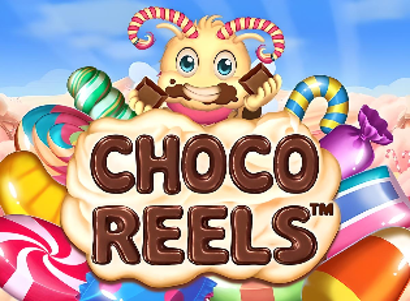 Choco Reels