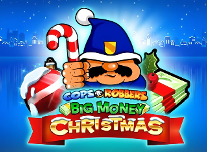 Cops N Robbers Big Money Christmas