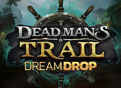 Dead Mans Trail Dream Drop