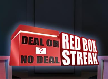 Deal or No Deal Red Box Streak
