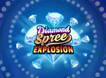 Diamond Spree Explosion