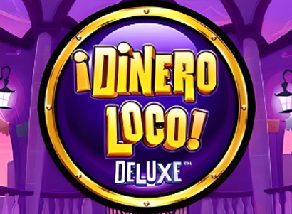 Dinero Loco Deluxe