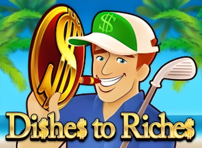 Dishes to Riches