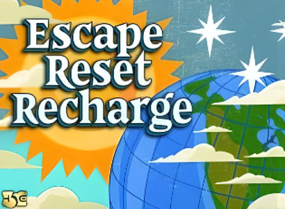 Escape Reset Recharge