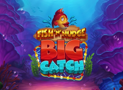 Fish n Nudge Big Catch