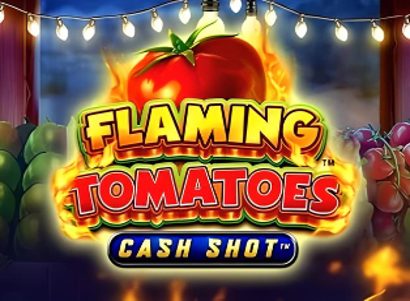 Flaming Tomatoes Cash Shot