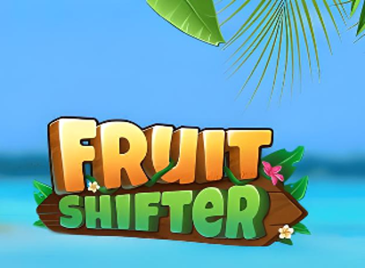 Fruit Shifter