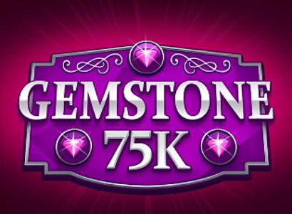Gemstone 75K