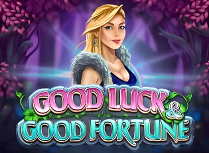 Good Luck and Good Fortune