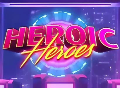 Heroic Heroes