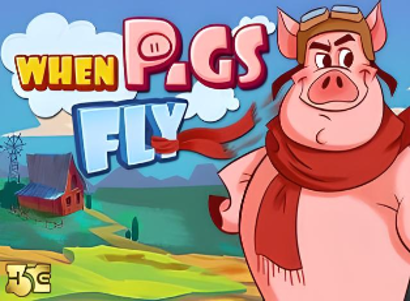 High 5 Games When Pigs Fly