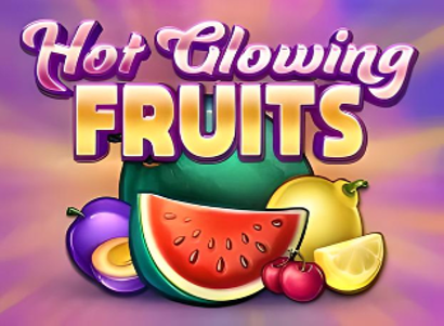 Hot Glowing Fruits