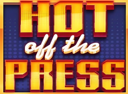 Hot off the Press