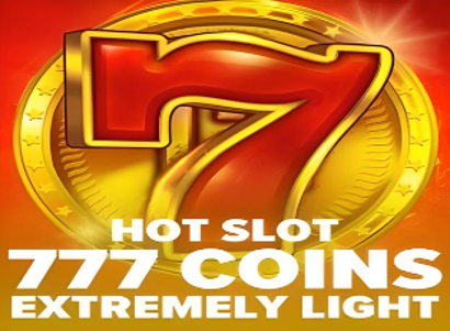 Hot Slot 777 Coins Extremely Light