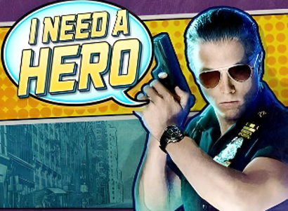 I Need a Hero