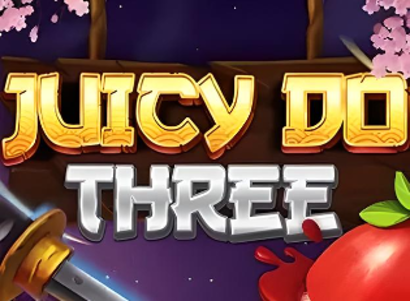 Juicy Do Three