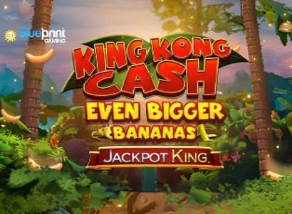 King Kong Cash Even Bigger Bananas Jackpot King