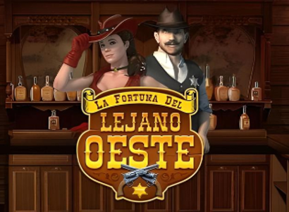 La Fortuna del Lejano Oeste
