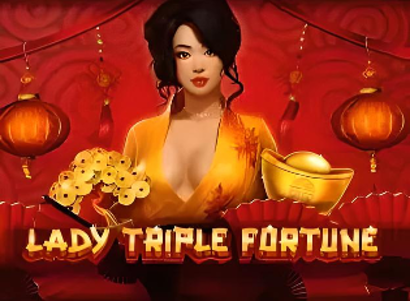 Lady Triple Fortune