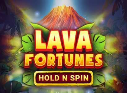 Lava Fortunes Hold n Spin