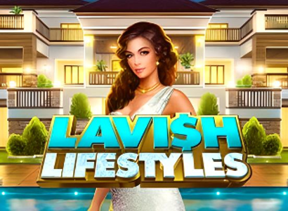 Lavish Lifestyles