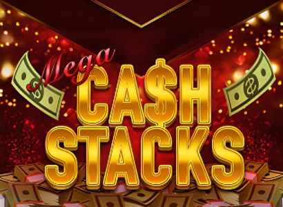 Mega Cash Stacks