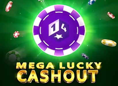 Mega Lucky Cashout