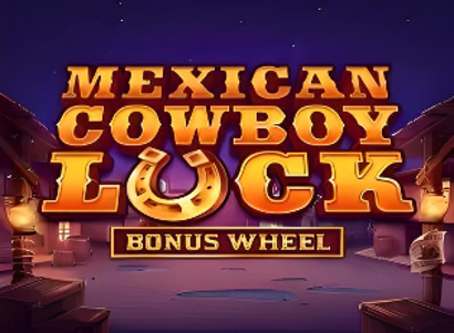 Mexican Cowboy Luck