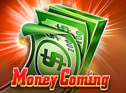 Money Coming