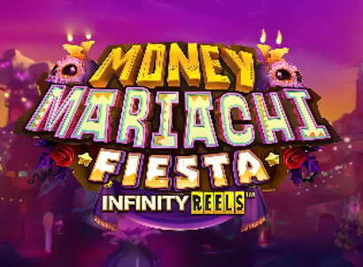 Money Mariachi Fiesta Infinity Reels